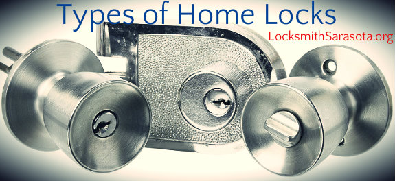 Types of Home Locks - LocksmithSarasota.org